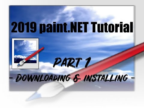2019 paint.NET Tutorial - Downloading & Installing